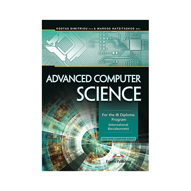 ADVANCED COMPUTER SCIENCE FOR THE IB DIPLOMA PROGRAM