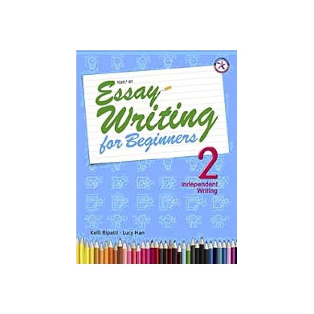 ESSAY WRITING FOR BEGINNERS 2 SB