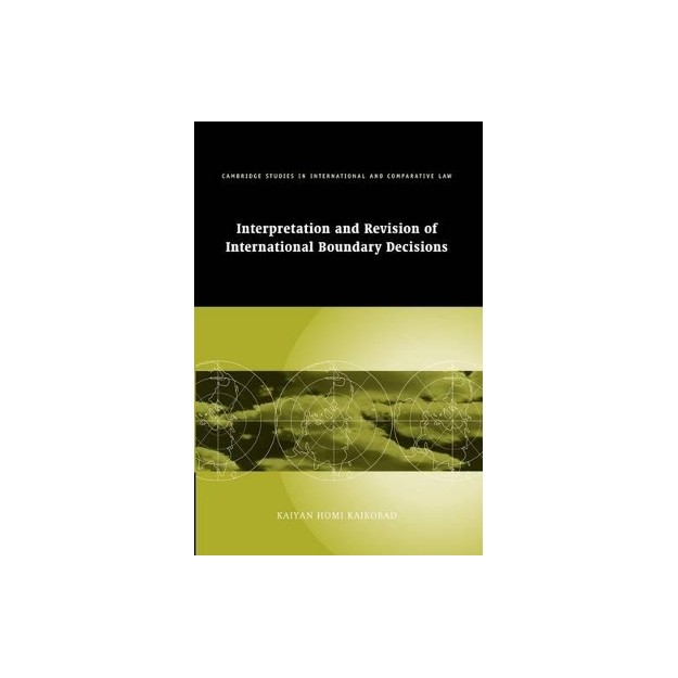 INTERPRETATION AND REVISION OF INTERNATIONAL BOUNDARY DECISIONS