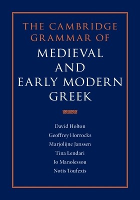 THE CAMBRIDGE GRAMMAR OF MEDIEVAL AND EARLY MODERN GREEK 4 VOLUME SET HC