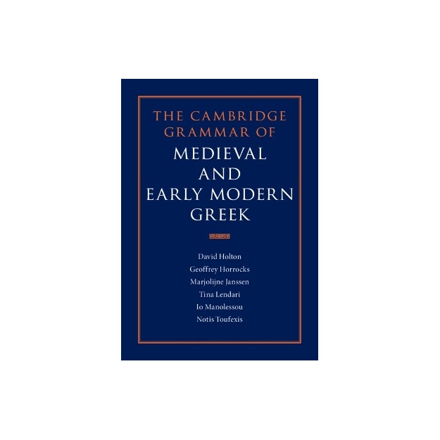 THE CAMBRIDGE GRAMMAR OF MEDIEVAL AND EARLY MODERN GREEK 4 VOLUME SET HC