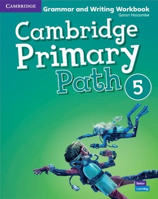 CAMBRIDGE PRIMARY PATH 5 GRAMMAR AND WRITING WORKBOOK