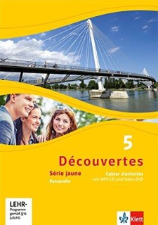 DECOUVERTES 5 SERIE JAUNE, CAHIER DACTIVITES MIT MP3-CD UND VIDEO DVD