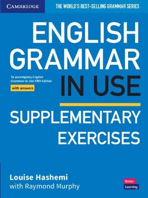 ENGLISH GRAMMAR IN USE SUPPLEMENTARY EXERCISES WITH ANSWERS 5TH ED