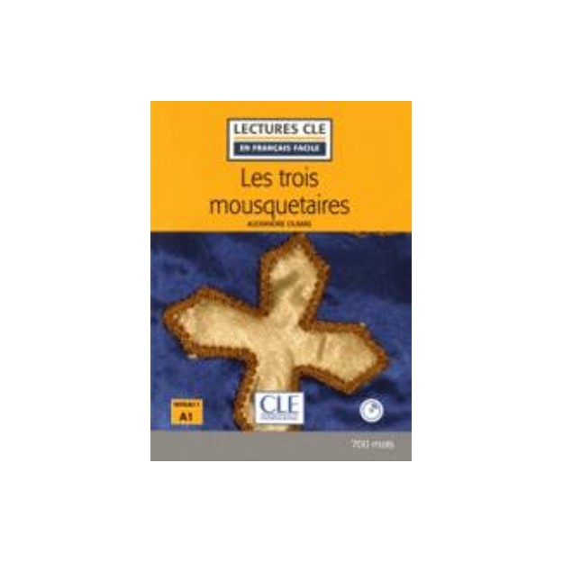 LCEFF 1: LES TROIS MOUSQUETAIRES (+ AUDIO CD) 2ND ED