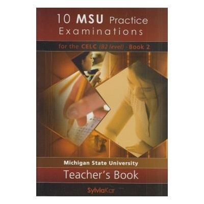 10 MSU PRACTICE EXAMINATIONS 2 CELC B2 TCHRS UPDATED 2020 FORMAT
