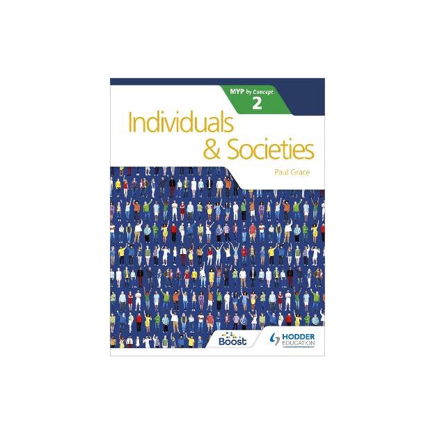 INDIVIDUALS AND SOCIETIES 2 FOR THE IB MYP DIPLOMA