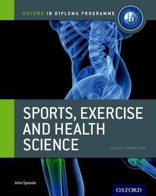 IB DIPLOMA: SPORTS, EXERCISE   HEALTH SCIENCE