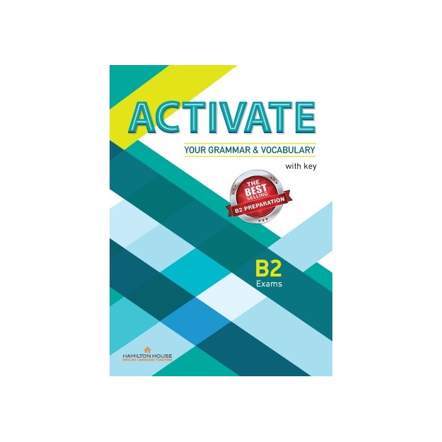 ACTIVATE YOUR GRAMMAR   VOCABULARY B2 WITH KEY