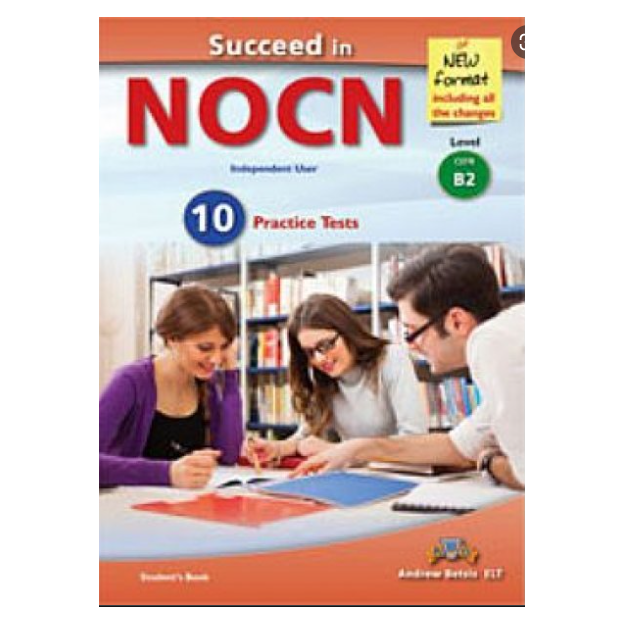SUCCEED IN NOCN B2 10 PRACTICE TESTS SELF STUDY EDITION NEW FORMAT 2015