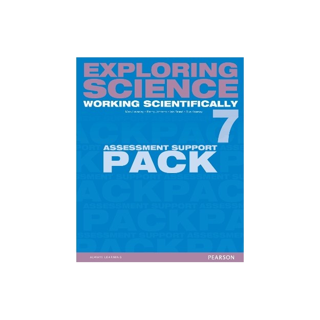 EXPLORING SCIENCE 7 WORKING SCIENTIFICALLY -ASSESSMENT SUPPORT PACK