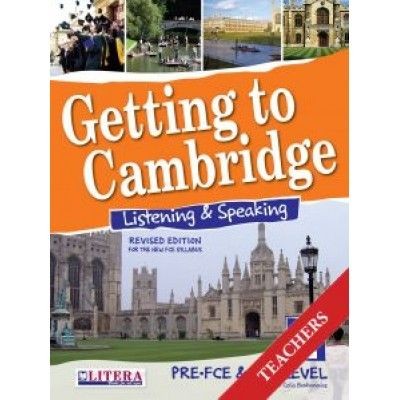 GETTING TO CAMBRIDGE BOOK 1 LISTENING   SPEAKING PRE-FCE + FCE TCHRS
