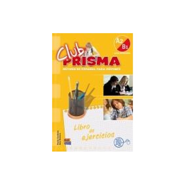 CLUB PRISMA A2 + B1 INICIAL EJERCICIOS
