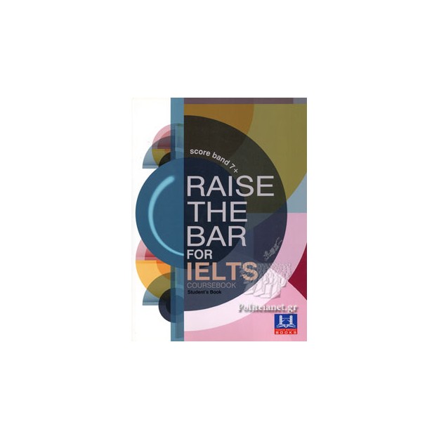 RAISE THE BAR FOR IELTS SB -SCORE BAND 7+