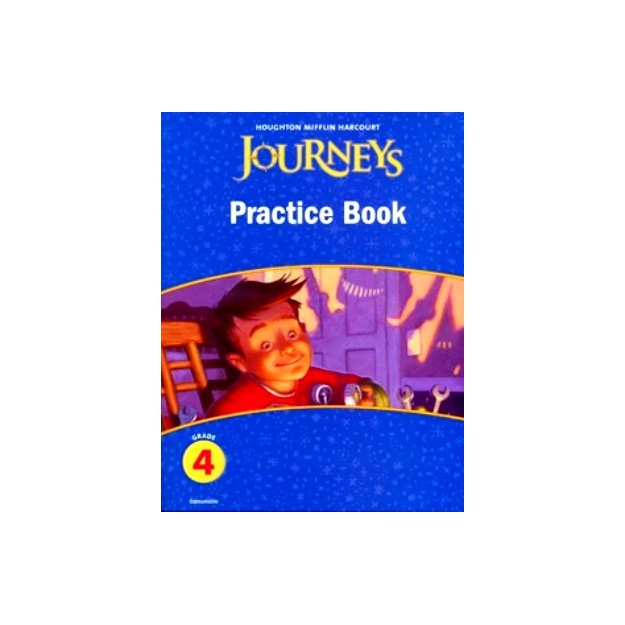 JOURNEYS GRADE 4 PRACTICE BOOK PB