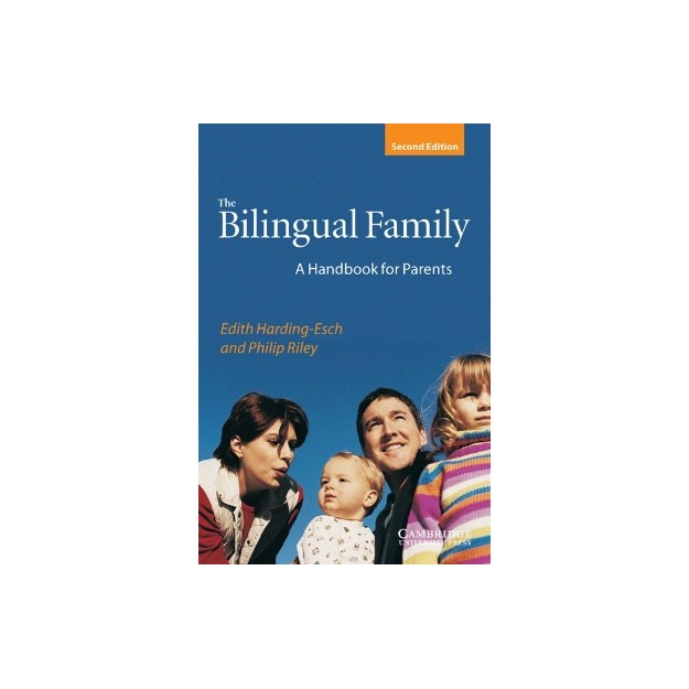 THE BILINGUAL FAMILY: A HANDBOOK FOR PARENTS 2ND ED PB