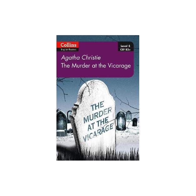 COLLINS ENGLISH READERS 5: THE MURDER AT THE VICARAGE B2+
