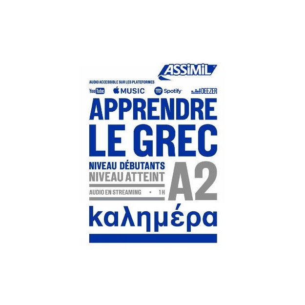 APPRENDRE LE GREC - NIVEAU DEBUTANTS - A2