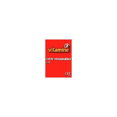 VITAMINE 2 GUIDE PEDAGOGIQUE