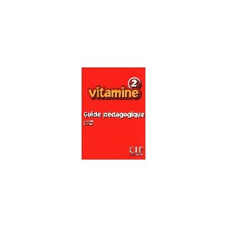 VITAMINE 2 GUIDE PEDAGOGIQUE