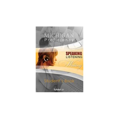 MICHIGAN PROFICIENCY SPEAKING LISTENING   WRITING SB