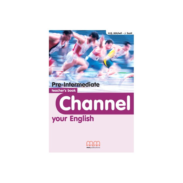 CHANNEL YOUR ENGLISH PRE-INTERMEDIATE TCHRS