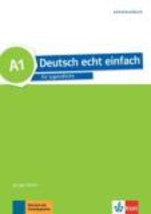 DEUTSCH ECHT EINFACH A1 LEHRERHANDBUCH