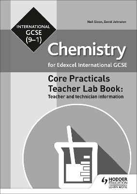 EDEXCEL INTERNATIONAL GCSE (9-1) CHEMISTRY TEACHER LAB BOOK : TEACHER AND TECHNICIAN INFORMATION