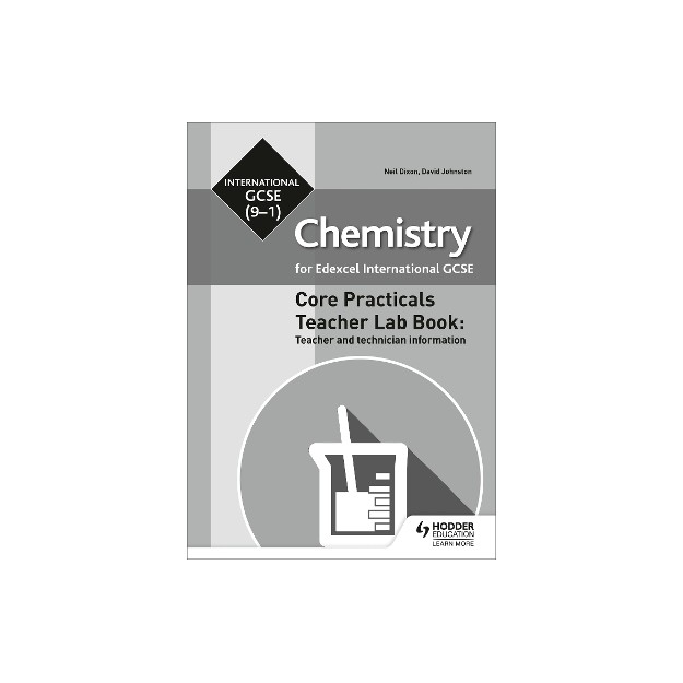 EDEXCEL INTERNATIONAL GCSE (9-1) CHEMISTRY TEACHER LAB BOOK : TEACHER AND TECHNICIAN INFORMATION