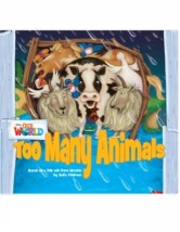 OUR WORLD READERS: TOO MANY ANIMALS - BRET. ED.