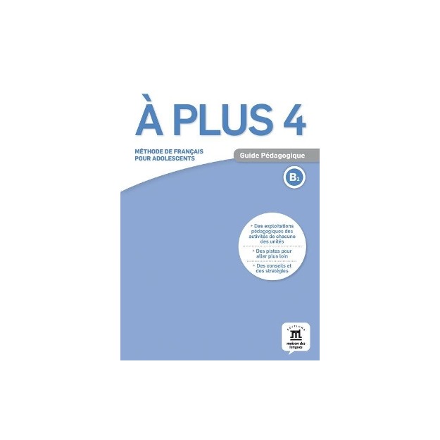 A PLUS 4 GUIDE PEDAGOGIQUE