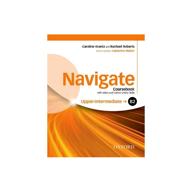 NAVIGATE B2 UPPER-INTERMEDIATE SB (+ DVD ROM + ON LINE SKILLS PRACTICE)