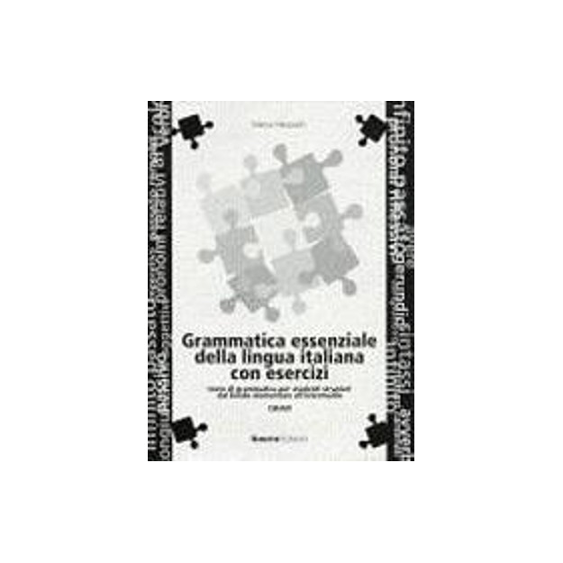 GRAMMATICA ESSENZIALE LINGUA ITALIANA CON ESERCIZI CHIAVI