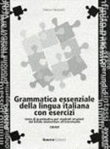 GRAMMATICA ESSENZIALE LINGUA ITALIANA CON ESERCIZI CHIAVI