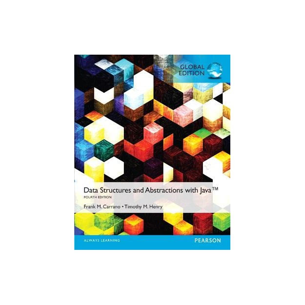 DATA STRUCTURES AND ABSTRACTIONS WITH JAVA 4TH ED