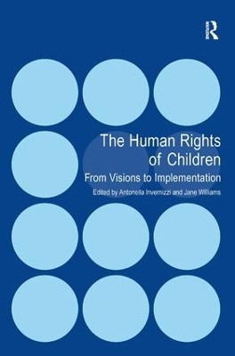 THE HUMAN RIGHTS OF CHILDREN: FROM VISIONS TO IMPLEMENTATION