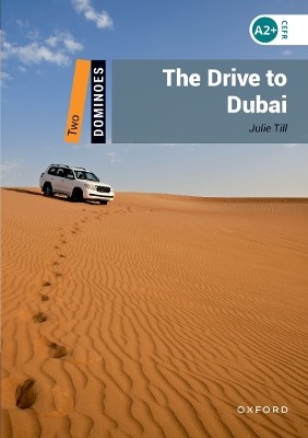 OD 2: THE DRIVE TO DUBAI