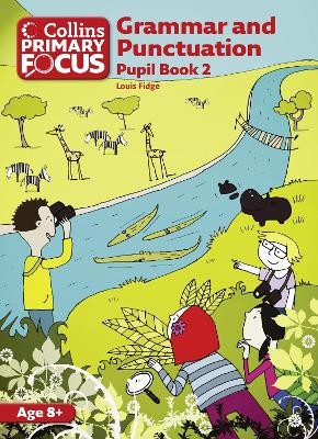 COLLINS PRIMARY FOCUS: GRAMMAR AND PUNCTUATION PUPILS BOOK 2 PB