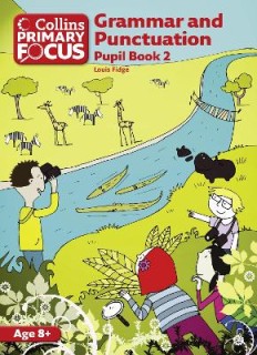 COLLINS PRIMARY FOCUS: GRAMMAR AND PUNCTUATION PUPILS BOOK 2 PB