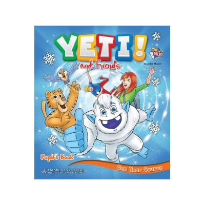YETI AND FRIENDS ONE YEAR COURSE PUPILS BOOK