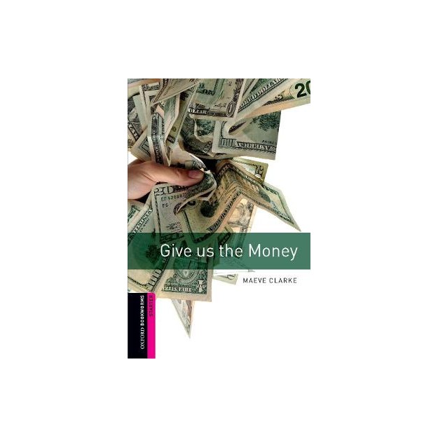 OBW LIBRARY STARTER: GIVE US THE MONEY N/E