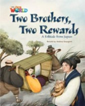 OUR WORLD READERS: TWO BROTHERS, TWO REWARDS - BRET. ED