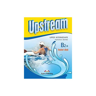 UPSTREAM B2+ UPPER-INTERMEDIATE TCHRS 2015