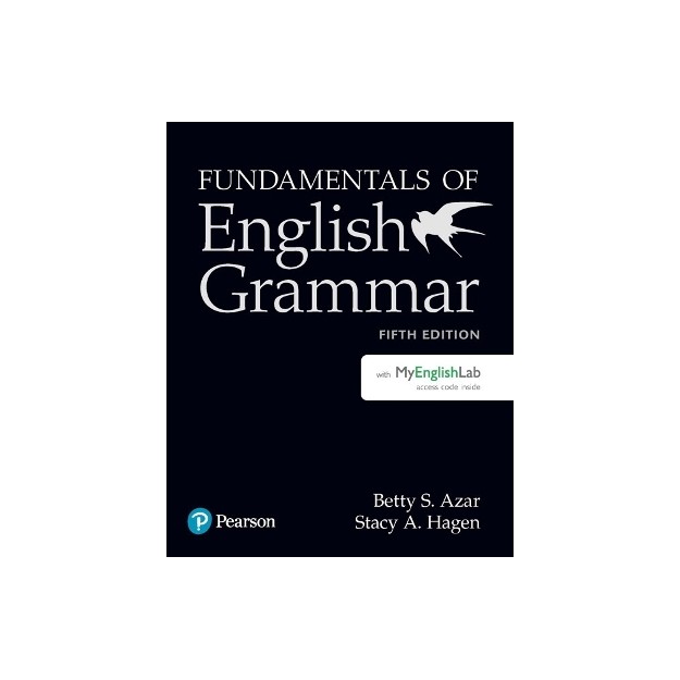 FUNDAMENTALS OF ENGLISH GRAMMAR (+ MY ENGLISH LAB) 5TH ED