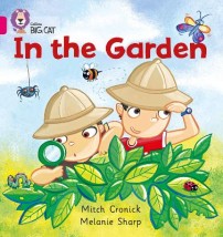 COLLINS BIG CAT : IN THE GARDEN BAND 01A/PINK A PB