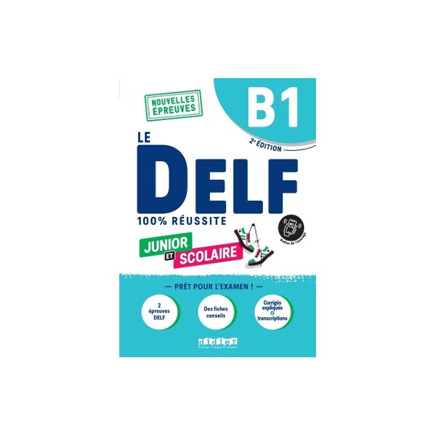LE DELF JUNIOR ET SCOLAIRE 100% REUSSITE B1 (DIDIERFLE.APP)