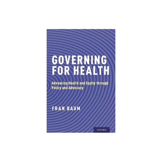 GOVERNING FOR HEALTH: ADVANCING HEALTH AND EQUITY THROUGH POLICY AND ADVOCACY