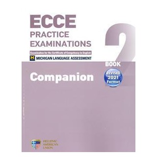 ECCE PRACTICE EXAMINATIONS 2 COMPANION REVISED FORMAT 2021