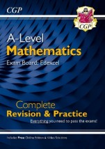 A-LEVEL MATHS EDEXCEL COMPLETE REVISION PRACTICE (WITH ONLINE EDITION VIDEO SOLUTIONS)