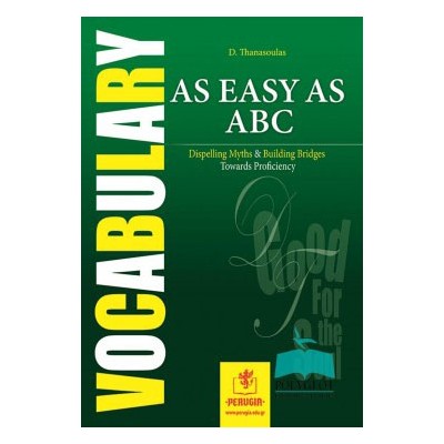 AS EASY AS ABC - DISPELLING MYTHS   BUILDING BRIDGES TOWARDS PROFICIENCY